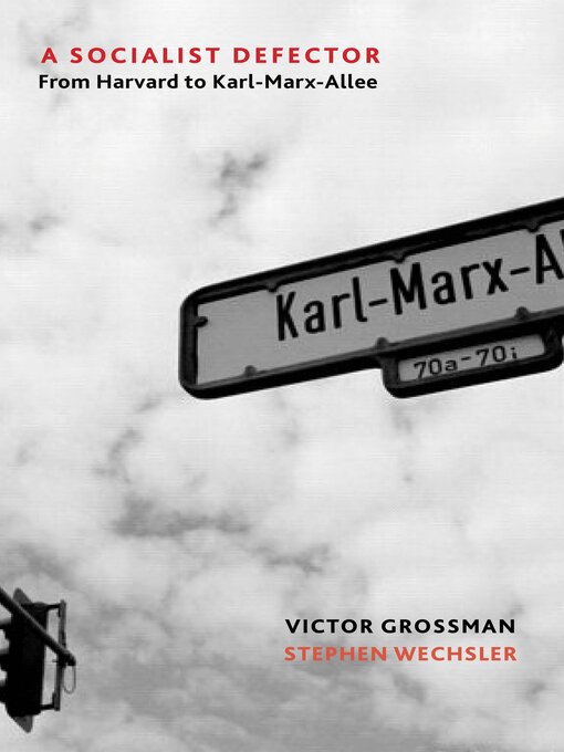 Title details for A Socialist Defector by Victor Grossman - Available